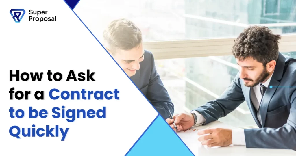 How to Ask for a Contract to be Signed Quickly