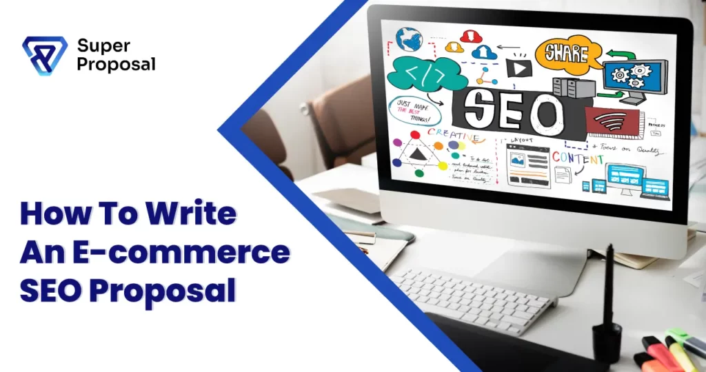 How to write an E commerce SEO proposal